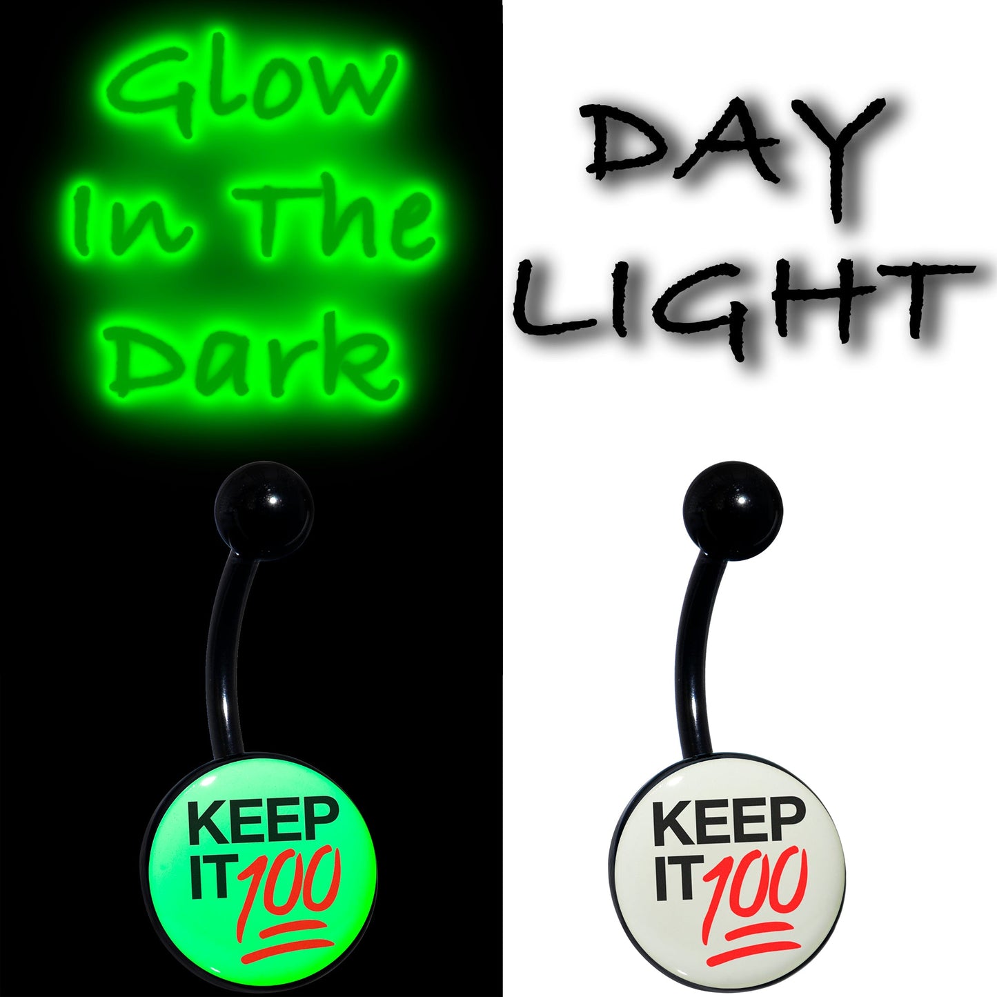 Glow in the Dark Black Keep it 100 Belly Ring by Onyx O